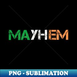 mayhem - ireland - high-resolution png sublimation file - perfect for personalization