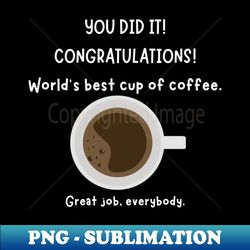 funny elf shirt worlds best cup of coffee - png transparent sublimation file - revolutionize your designs