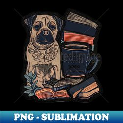 books and coffee and dogs and social justice - elegant sublimation png download - revolutionize your designs