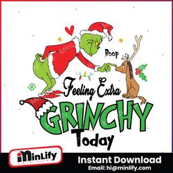 grinch max feeling extra grinchy today svg