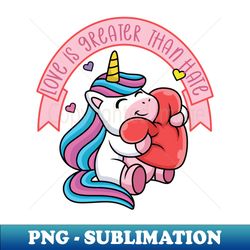 love is greater than hate valentine love - sublimation-ready png file - revolutionize your designs