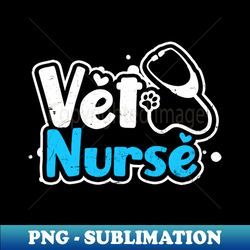 vet nurse shirt  stethoscope gift - high-quality png sublimation download - unleash your inner rebellion