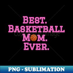 basketball mom pink - stylish sublimation digital download - instantly transform your sublimation projects