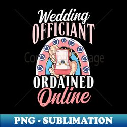 ordained minister shirt  ordained online - png transparent sublimation design - vibrant and eye-catching typography