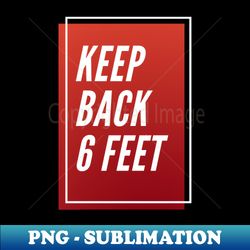 social distancing - sublimation-ready png file - bold & eye-catching