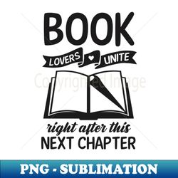 book lover reading shirt  right after this chapter - modern sublimation png file - fashionable and fearless