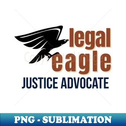 legal eagle justice advocate - signature sublimation png file - defying the norms