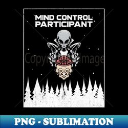 mind control participant - png transparent digital download file for sublimation - bring your designs to life