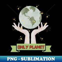 one planet - creative sublimation png download - unlock vibrant sublimation designs