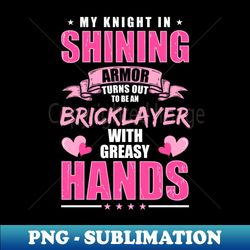 brick layer bricklayer girlfriend bricklayer wife - exclusive sublimation digital file - add a festive touch to every day