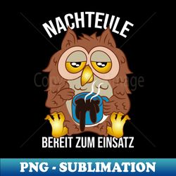 night owl use night shift late shift - unique sublimation png download - transform your sublimation creations