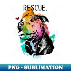 pitbull rescue - png transparent sublimation design - spice up your sublimation projects