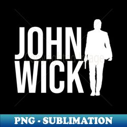 john wick - png sublimation digital download - stunning sublimation graphics