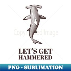 lets get hammered  scuba diving  diver  fun gift - artistic sublimation digital file - fashionable and fearless