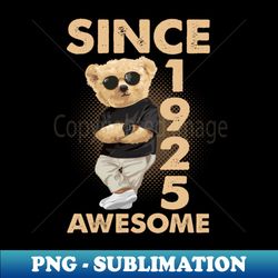 Since 1925 Awesome - Digital Sublimation Download File - Perfect for Sublimation Mastery