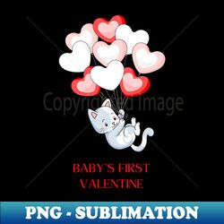 babys first valentine - instant png sublimation download - revolutionize your designs