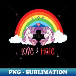 love is greater than hate valentine love - png transparent digital download file for sublimation - perfect for sublimation art