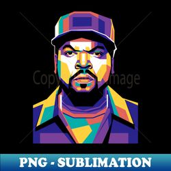 american rapper ice cube wpap - instant png sublimation download - boost your success with this inspirational png download