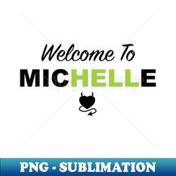 michelle hell - retro png sublimation digital download - stunning sublimation graphics