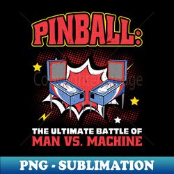 pinball - man vs machine - high-quality png sublimation download - perfect for sublimation mastery