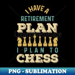 chess pensioner gift pension - high-resolution png sublimation file - unleash your creativity