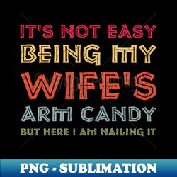 arm-candy - png transparent sublimation design - unleash your creativity