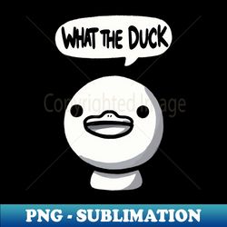 what the duck bird - sublimation-ready png file - perfect for sublimation art