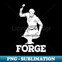 blacksmith hooby blaksmiting forge gift - creative sublimation png download - fashionable and fearless