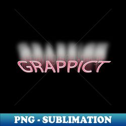 sticker text of grappict - aesthetic sublimation digital file - stunning sublimation graphics