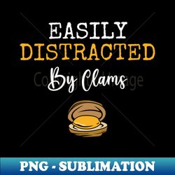 clamming clammer clam digging clam digger clamming - sublimation-ready png file - stunning sublimation graphics