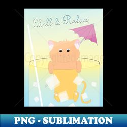 chill  relax - png sublimation digital download - revolutionize your designs