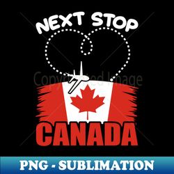 canada vacation canada travel gift - premium sublimation digital download - enhance your apparel with stunning detail