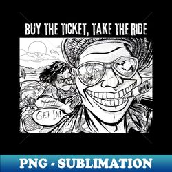 fear and loathing - premium png sublimation file - perfect for personalization