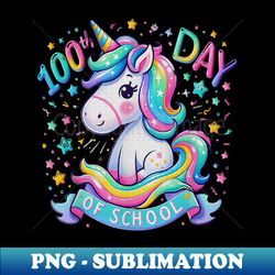 happy 100th day of school unicorn - exclusive png sublimation download - enhance your apparel with stunning detail