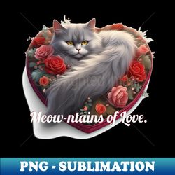 valentines day meowntains of love - retro png sublimation digital download - add a festive touch to every day