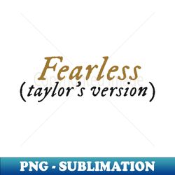 fearless taylors version - artistic sublimation digital file