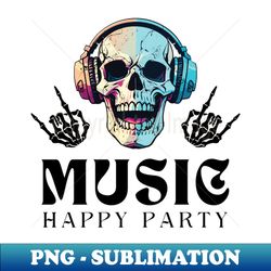 music happy party - premium sublimation digital download