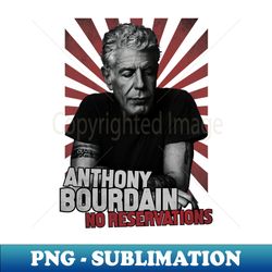 anthony bourdain vintage - png transparent digital download file for sublimation
