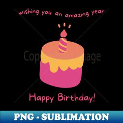 happy birthday - high-resolution png sublimation file