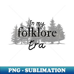 in my folklore era - aesthetic sublimation digital file