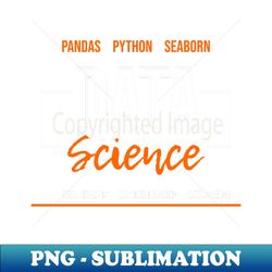 data science - exclusive sublimation digital file