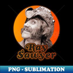 ray sawyer ))(( retro dr hook rock tribute - instant png sublimation download