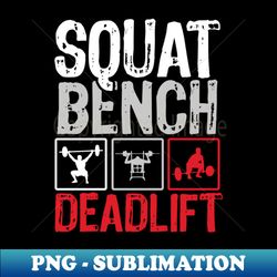 squat bench deadlift - gym
