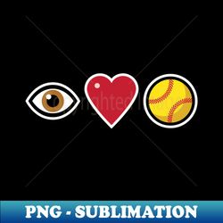 i love softball - digital sublimation download file