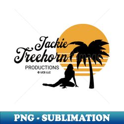 jackie treehorn - productions