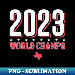 texas world champions banner - premium sublimation digital download