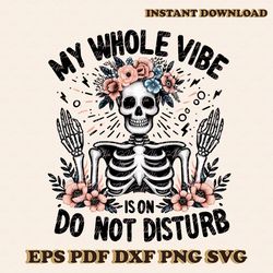 my whole vibe is on do not disturb png