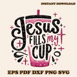 jesus fills my cup tumbler png