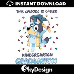 this episode is called kindergarten graduation svg