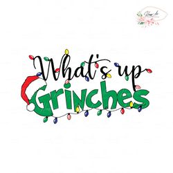 whats up grinches christmas lights svg